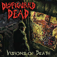 Disfigured Dead - Visions of Death CD