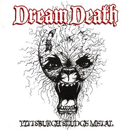 Dream Death-Pittsburgh Sludge Metal