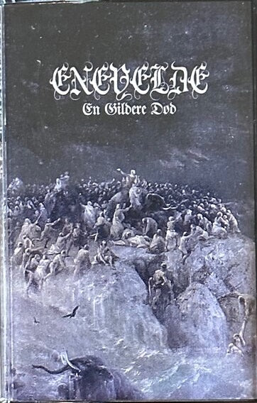 ENEVELDE En gildere død Cassette