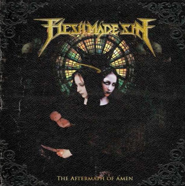 Flesh Made Sin - The Aftermath Of Amen CD