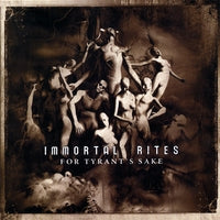 Immortal Rites (Ger) - For Tyrant's Sake CD