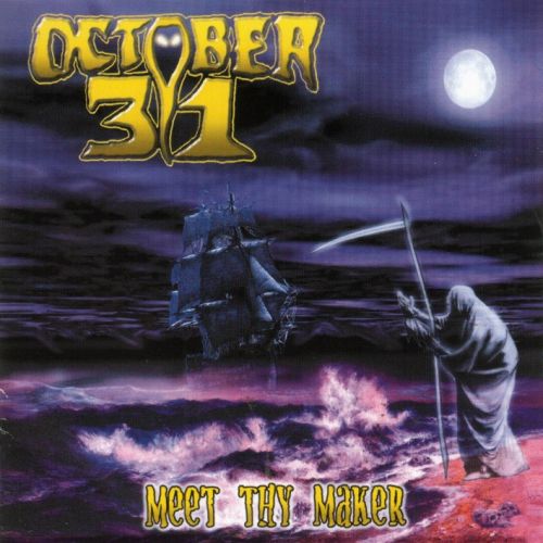 October 31 - Meet Thy Maker CD