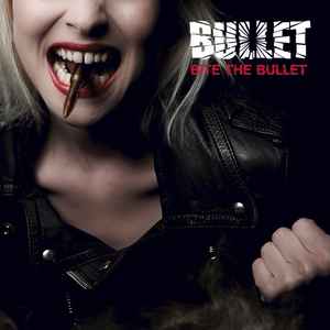 Bullet - Bite The Bullet CD