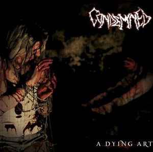 Condemned 'A Dying Art' CD