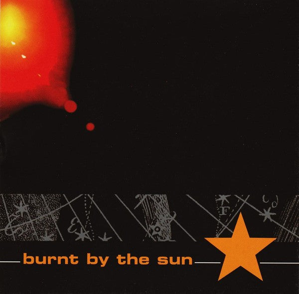 Burnt by the Sun - s/t MCD