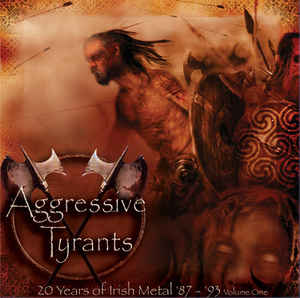 Various ‎”Aggressive Tyrants - 20 Years Of Irish Metal '87 – '93” CD