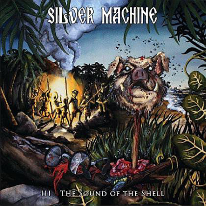 Silver Machine “III - The Sound Of The Shell” Cd