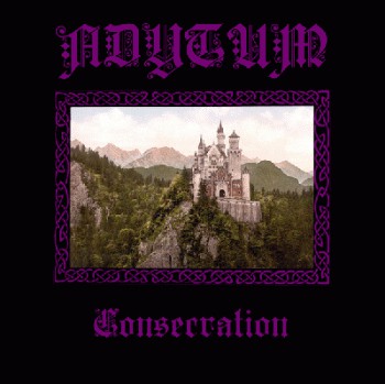 Adytum “Consecration” CD