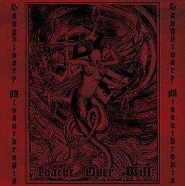 Sanguinary Misanthropia - Loathe Over Will CD