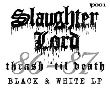 Slaughter Lord - Thrash til Death LP (black/white vinyl)