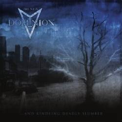 The New Dominion - ...And Kindling Deadly Slumber CD