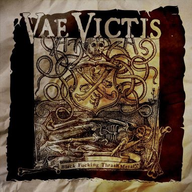 Vae Victis (Deu) - Black Fucking Thrash Metal
