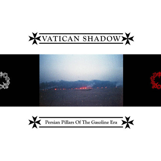 VATICAN SHADOW - PERSIAN PILLARS OF THE GASOLINE ERA CD