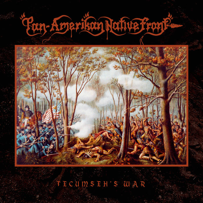 PAN AMERIKAN NATIVE FRONT Tecumseh's War LP (Colour Vinyl)