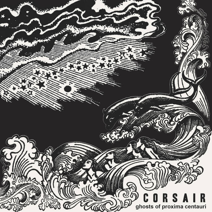 CORSAIR - Ghosts Of Proxima Centauri (MCD)