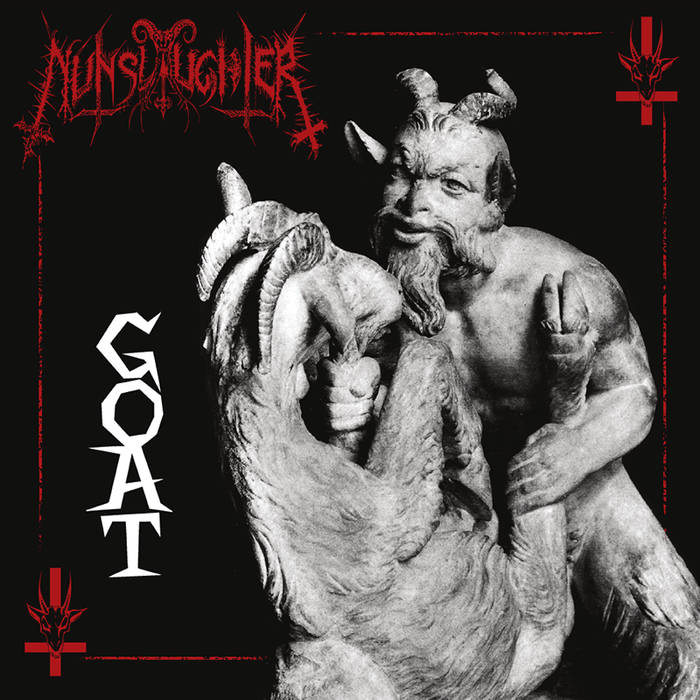 NUNSLAUGHTER - Goat (CD w/ Bonus Tracks &; New Artwork)