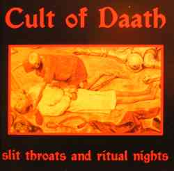 Cult of Daath - Slit Thoats and Ritual Nights CD
