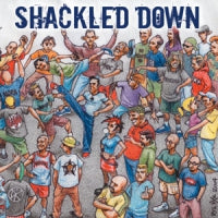 Shackled Down – The Crew